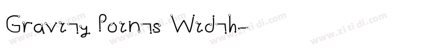 Gravity Points Width字体转换